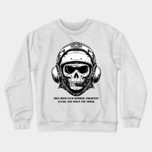 Mile High Club Member Crewneck Sweatshirt